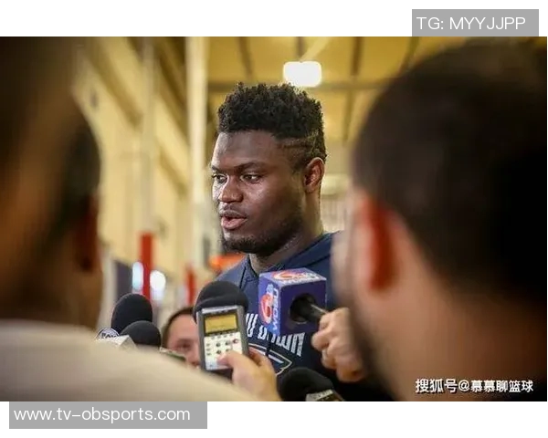 锡安期待在防守端展现更大影响力希望得到大家的认可与赞赏